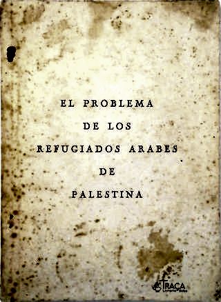 El Problema de Los Refugiados Arabes de Palestina