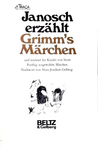 Janosch Erzählt Grimms Märchen