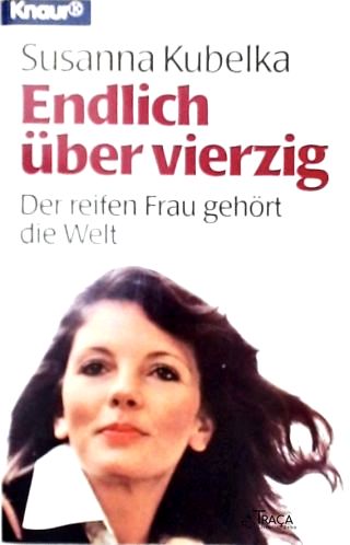 Endlich Nuber Vierzig