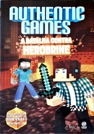 Authenticgames: a Batalha Contra Herobrine
