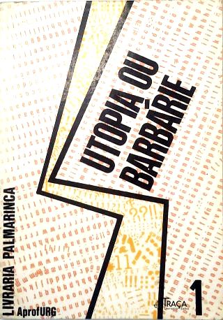 Utopia Ou Barbárie
