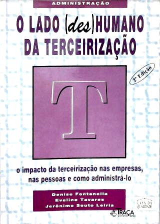 O Lado (des)humano da Terceirização