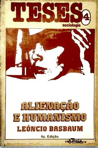 Alienação e Humanismo