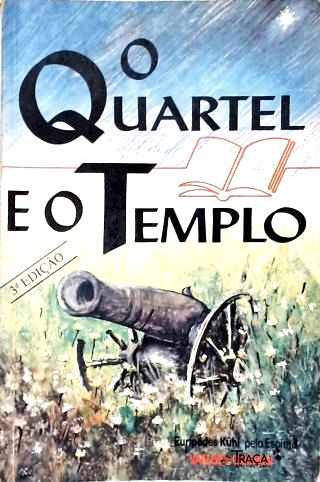 O Quartel e o Templo