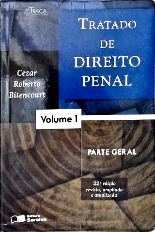 Tratado de Direito Penal - Vol. 1