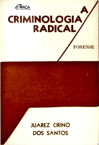 A Criminologia Radical
