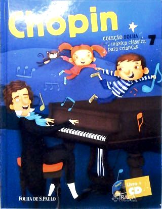 Chopin - Coleção Folha Música Clássica para Crianças - sem Cd