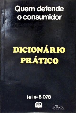 Dicionário Prático da Lei Nº 8.078