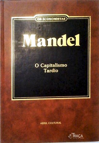 O Capitalismo Tardio