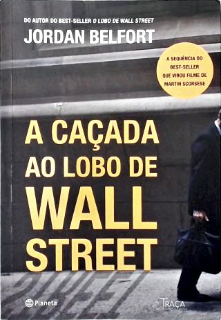 A Caçada Ao Lobo de Wall Street