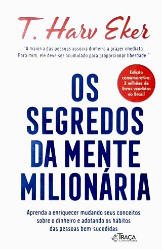 Os Segredos da Mente Milionária