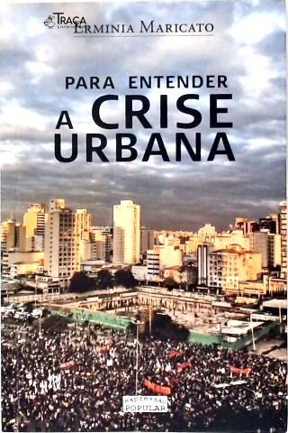 Para Entender a Crise Urbana