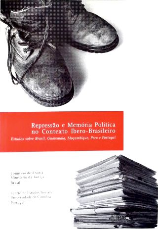 Represão e Memória Política No Contexto Ibero-brasileiro