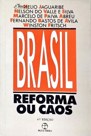 Brasil: Reforma Ou Caos