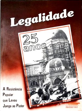 Legalidade 25 Anos