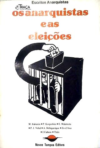 Os Anarquistas e as Eleições