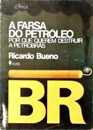 A Farsa do Petróleo