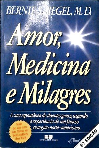 Amor, Medicina e Milagres
