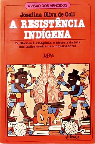 A Resistência Indígena
