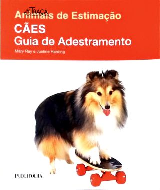 Cães: Guia de Adestramento