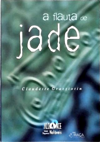 A Flauta de Jade
