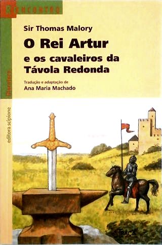 O Rei Artur e os Cavaleiros da Távola Redonda