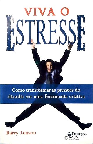 Viva o Estresse