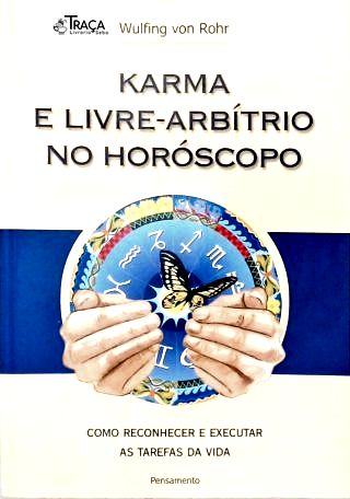 Karma e Livre-arbítrio No Horóscopo