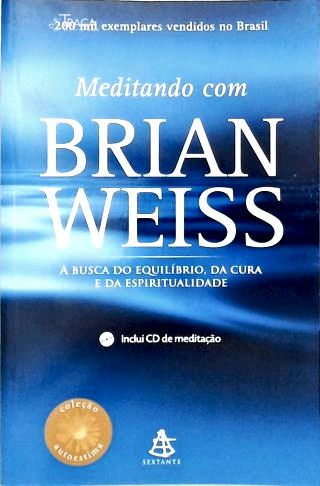Meditando com Brian Weiss (não Inclui Cd)
