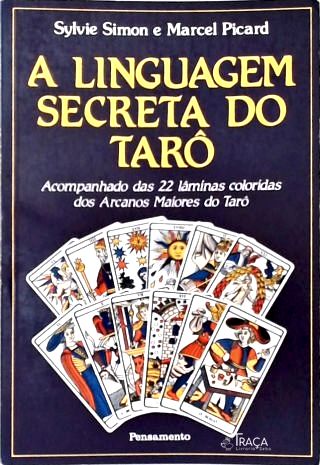 A Linguagem Secreta do Tarô