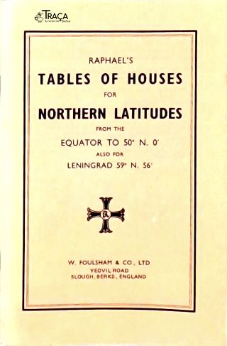 Raphaels Tables Of Houses For Northern Latitudes
