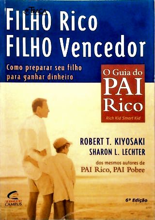 Filho Rico, Filho Vencedor