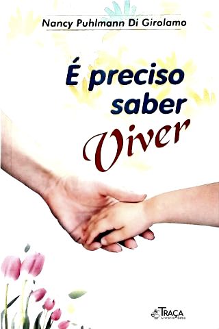 É Preciso Saber Viver