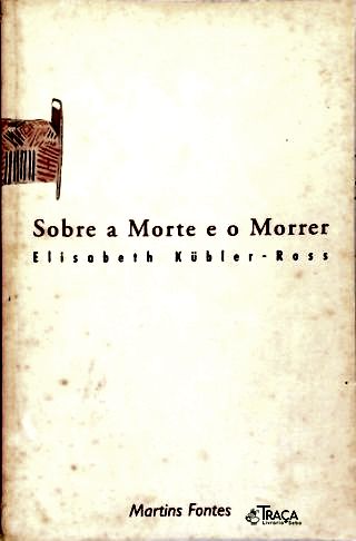 Sobre a Morte e o Morrer