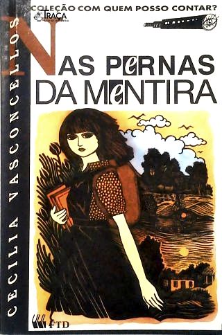 Nas Pernas da Mentira