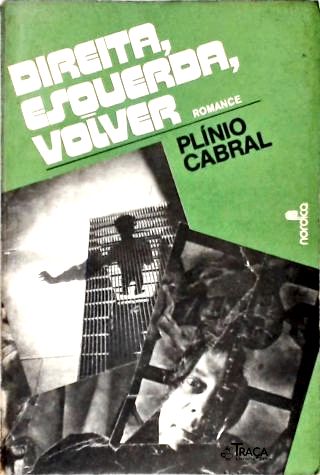 Direita, Esquerda, Volver