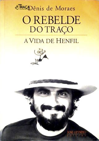 O Rebelde do Traço: a Vida de Henfil