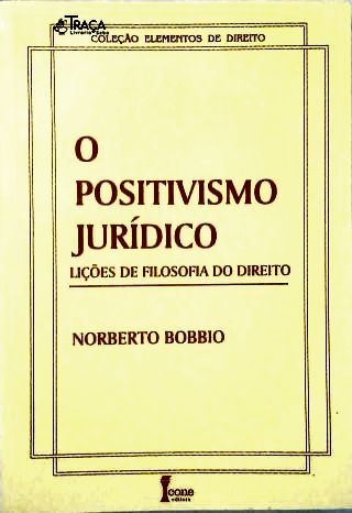 O Positivismo Jurídico