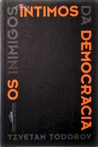 Os Inimigos Íntimos da Democracia