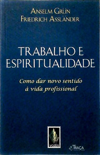 Trabalho e Espiritualidade