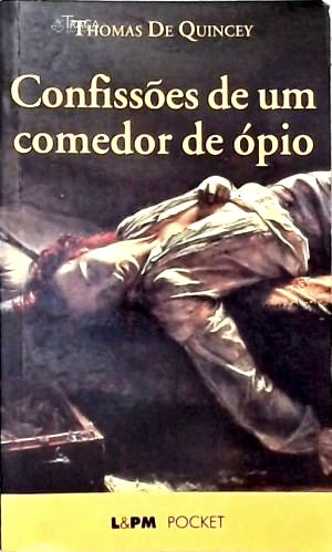 Confissões de Um Comedor de Ópio