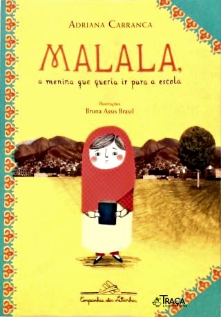 Malala, a Menina Que Queria Ir para a Escola