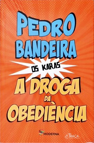 A Droga da Obediência