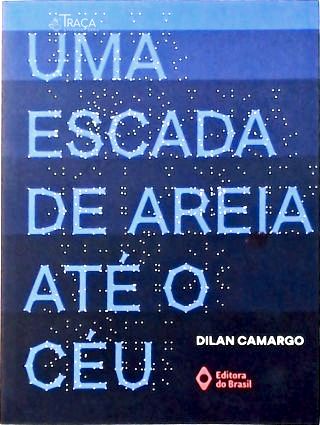 Uma Escada de Areia Até o Céu