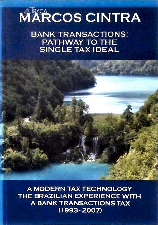 Bank Transactions: Pathway To The Single Tax Ideal