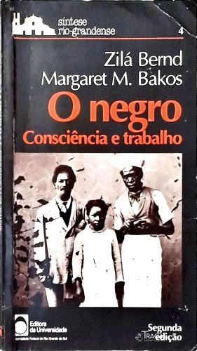 O Negro: Consciência e Trabalho