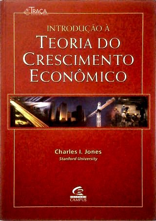 Introdução À Teoria do Crescimento Econômico