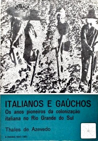 Italianos e Gaúchos