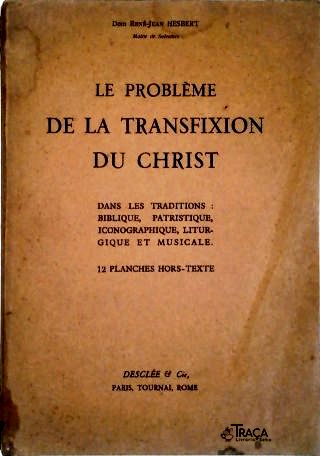 Le Probleme de La Transfixion Du Christ