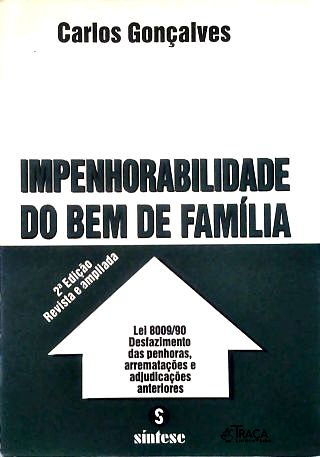 Impenhorabilidade do Bem de Família